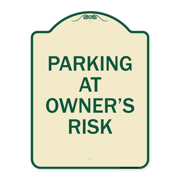 Signmission Parking at Owners Risk Heavy-Gauge Aluminum Architectural Sign, 24" x 18", TG-1824-23461 A-DES-TG-1824-23461 - main